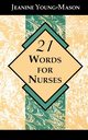 21 Words for Nurses, Young-Mason Jeanine