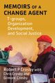 Memoirs of a Change Agent, Crosby Robert P