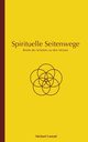 Spirituelle Seitenwege, Conrad Michael
