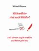 Nichtwhler sind auch Whler!, Ghanem Michael