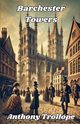 Barchester Towers(Illustrated), Trollope Anthony