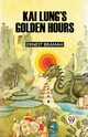 KAI LUNG'S GOLDEN HOURS, Bramah Ernest