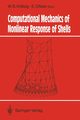 Computational Mechanics of Nonlinear Response of Shells, 