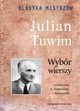 Klasyka Mistrzw. Wybr wierszy. Julian Tuwim, Tuwim Julian