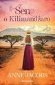 Sen o Kilimandaro, Jacobs Anne
