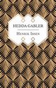 Hedda Gabler, Ibsen Henrik