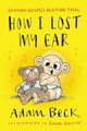 How I Lost My Ear, Beck Adam