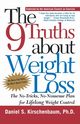 The 9 Truths about Weight Loss, Kirschenbaum Daniel S.