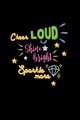 Cheer Loud Shine Bright Sparkle More, Creations Joyful