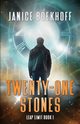 Twenty-One Stones, Boekhoff Janice