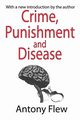 Crime, Punishment and Disease in a Relativistic Universe, Flew Antony