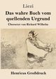 Das wahre Buch vom quellenden Urgrund (Grodruck), Liezi