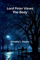 Lord Peter Views The Body, Sayers Dorothy L.