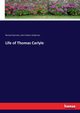 Life of Thomas Carlyle, Garnett Richard