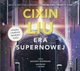 Era supernowej, Liu Cixin