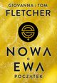 Nowa Ewa Pocztek, Fletcher Giovanna, Fletcher Tom