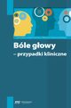 Ble gowy - przypadki kliniczne, 
