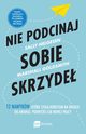 Nie podcinaj sobie skrzyde, Helgesen Sally, Goldsmith Marshall
