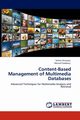 Content-Based Management of Multimedia Databases, Kiranyaz Serkan