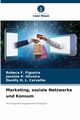 Marketing, soziale Netzwerke und Konsum, F. Figueira Rebeca