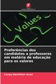 Prefer?ncias dos candidatos a professores em matria de educa?o para os valores, Demirhan Iscan Canay