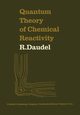 Quantum Theory of Chemical Reactivity, Daudel R.