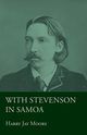 With Stevenson in Samoa, Moors Harry Jay