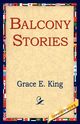 Balcony Stories, King Grace E.