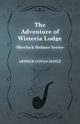 The Adventure of Wisteria Lodge - A Sherlock Holmes Short Story, Doyle Arthur Conan