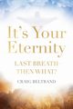 It's Your Eternity, Beltrand Craig