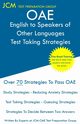 OAE English to Speakers of Other Languages Test Taking Strategies, Test Preparation Group JCM-OAE