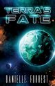 Terra's Fate, Forrest Danielle