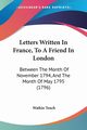 Letters Written In France, To A Friend In London, Tench Watkin