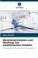 Benutzerprinzipien und Wartung von medizinischen Gerten, Moradi Musa