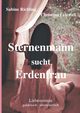 Sternenmann sucht Erdenfrau, Richling Sabine