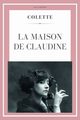La maison de Claudine, Colette