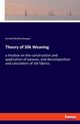 Theory of Silk Weaving, Wolfensberger Arnold