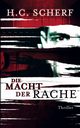 Die Macht der Rache, Scherf H.C.