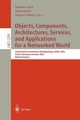 Objects, Components, Architectures, Services, and Applications for a Networked World, 