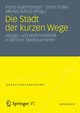 Die Stadt der kurzen Wege, 
