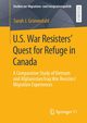U.S. War Resisters' Quest for Refuge in Canada, Grnendahl Sarah J.
