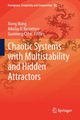 Chaotic Systems with Multistability and Hidden Attractors, 