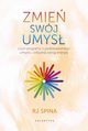 Zmie swj umys, Spina RJ