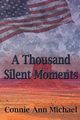 A Thousand Silent Moments, Michael Connie Ann