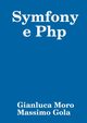 Symfony e Php, Moro Gianluca