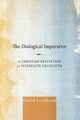 The Dialogical Imperative, Lochhead David