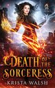 Death of the Sorceress, Walsh Krista