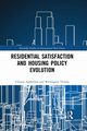 Residential Satisfaction and Housing Policy Evolution, Aigbavboa Clinton