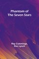 Phantom of the Seven Stars, Cummings Ray