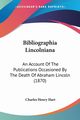Bibliographia Lincolniana, 